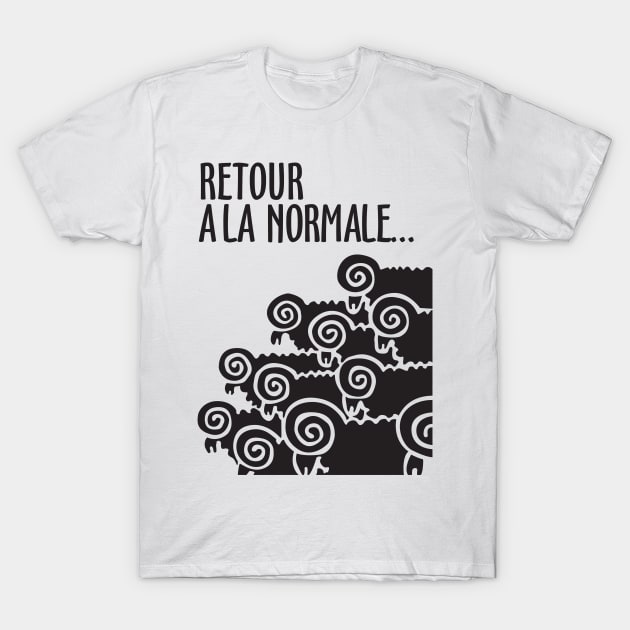 Retour à la normale T-Shirt by elvisbr